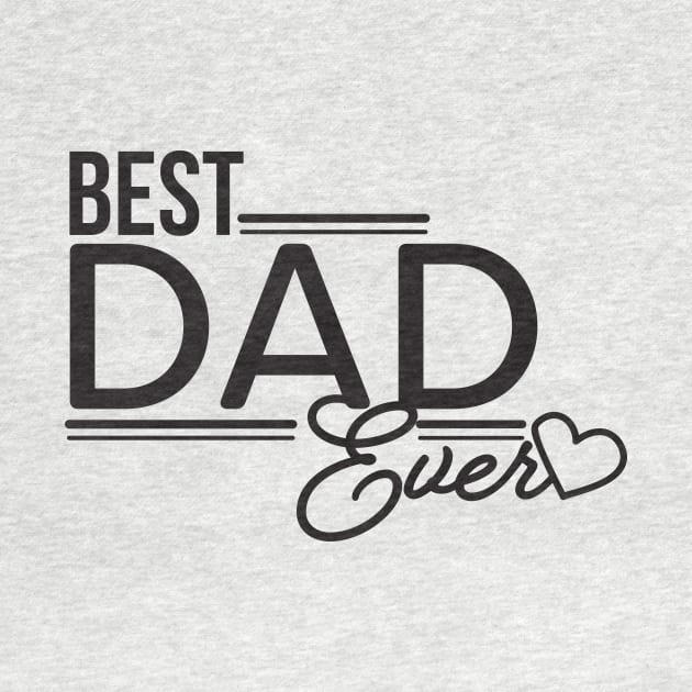 Best Dad Ever with Heart by sigdesign